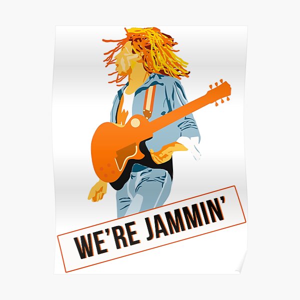 we're jammin' b.m. Poster
