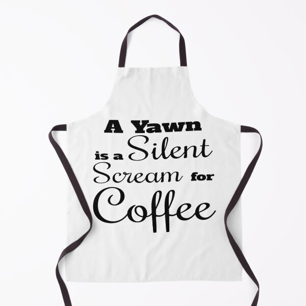 Item preview, A Yawn Is A Silent Scream For Coffee designed and sold by 4AllTimes.