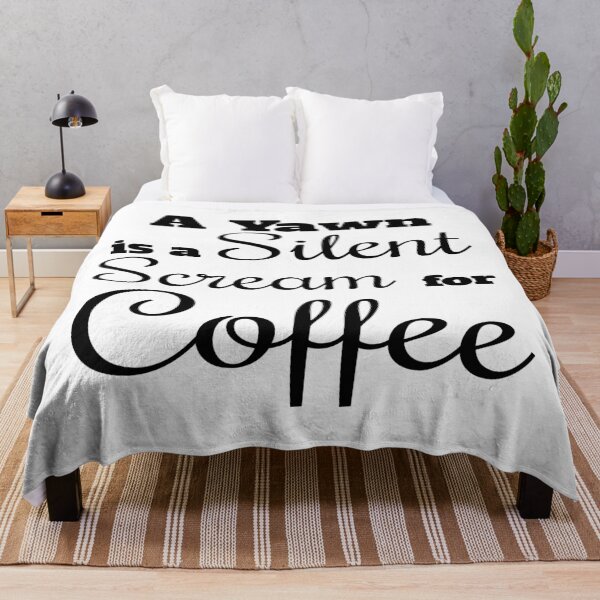 Item preview, A Yawn Is A Silent Scream For Coffee designed and sold by 4AllTimes.