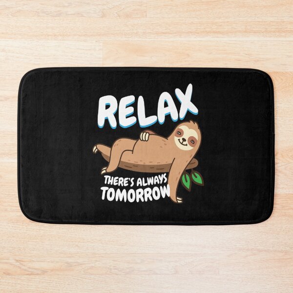Item preview, Relax There is Always Tomorrow Sloth designed and sold by MooonTees.