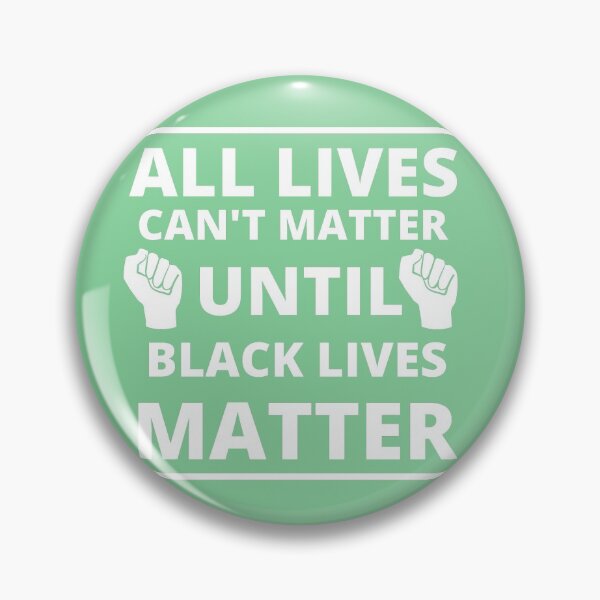Item preview, ALL LIVES CAN'T MATTER UNTIL BLACK LIVES MATTER. designed and sold by farhatkhanfir.