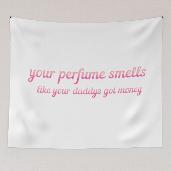 Item preview, Your perfume smells like your daddys got money Hamilton Quote designed and sold by MonMonTales.