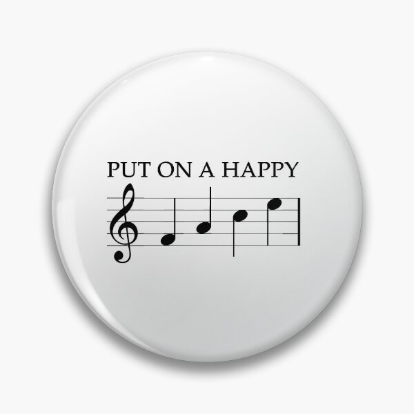 Item preview, Put On A Happy F A C E Music Key Note  designed and sold by dreamy11.