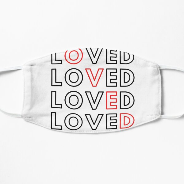 You are Loved! Mask