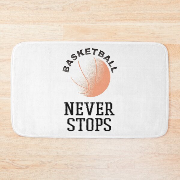 Item preview, Basketball Never Stops designed and sold by 4AllTimes.