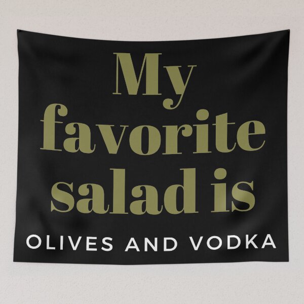 Item preview, My Favorite Salad Is Olives & Vodka designed and sold by PinkLotusArt.