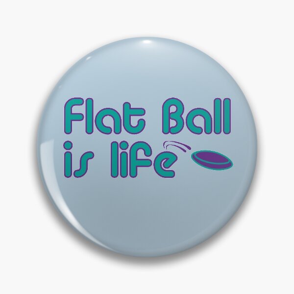 Item preview, flat ball is life designed and sold by AnnbleBee.