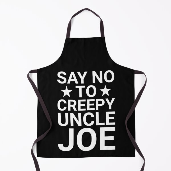 Item preview, Say No To Creepy Uncle Joe Funny Anti Joe Biden 2020 designed and sold by naworas.