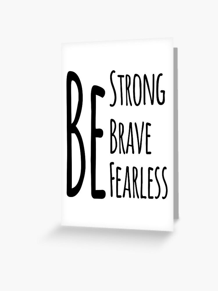 Strong, Brave, Fearless {Card} Strong, Brave, Fearless {Card}