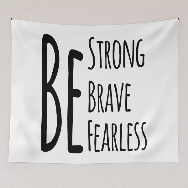 Item preview, Be Strong Be Brave Be Fearless designed and sold by 4AllTimes.