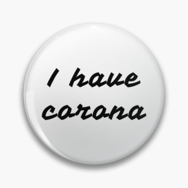 Item preview, I Have Corona designed and sold by adityanik.