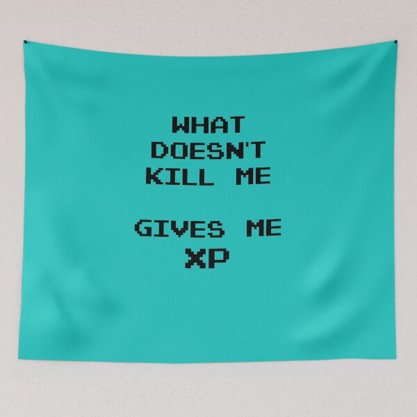 Item preview, What doesn't kill me gives me xp designed and sold by Misschemical.