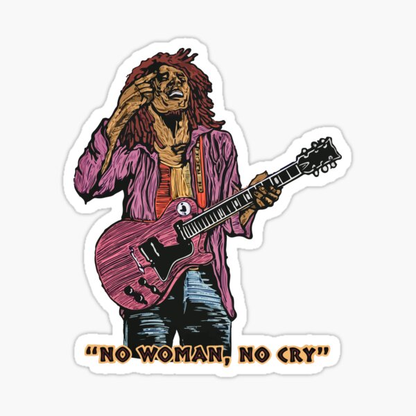 No Woman No Cry - No Woman No Cry - Sticker