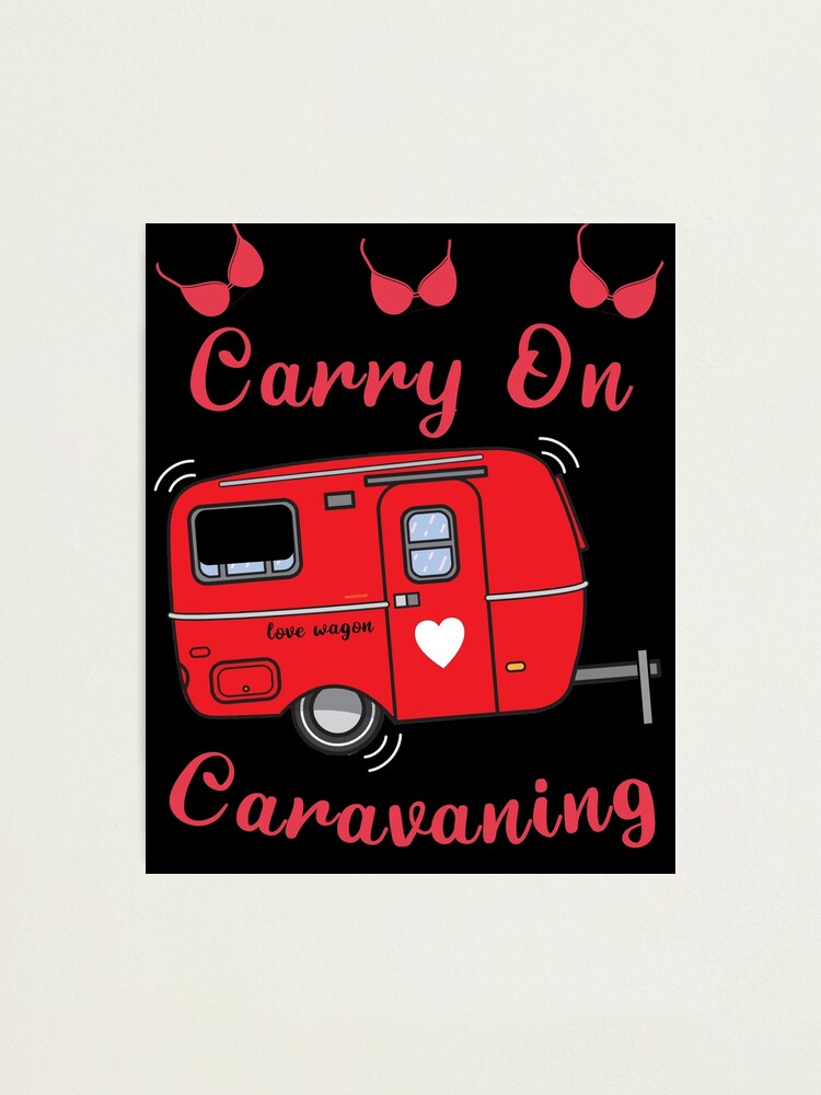 Thumbnail 1 of 3, Photographic Print, Caravans - Funny Caravan Gifts - Caravan Camping- Caravan tshirts - RV Camping - On The Road - Caravan Travel Mugs designed and sold by happygiftideas.
