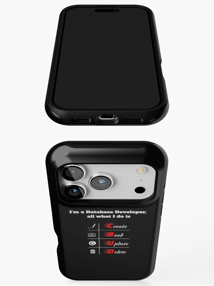 Thumbnail 3 of 4, iPhone Case, I’m a Database Developer, all what I do is CRUD, light text, SQL, NoSQL, Software Engineer, Computer Science, Programming Humor designed and sold by Max-Wear.