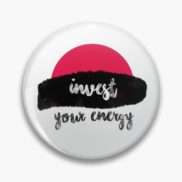 Item preview, INVEST YOUR ENERGY designed and sold by Glossypop.