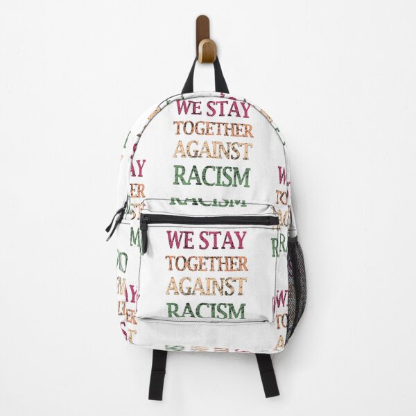 Item preview, STAY TOGETHER AGAINST RACISM designed and sold by Ripoubsb.