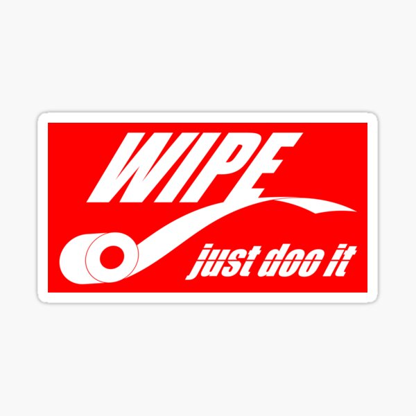 Item preview, WIPE Just Doo It designed and sold by elementw.