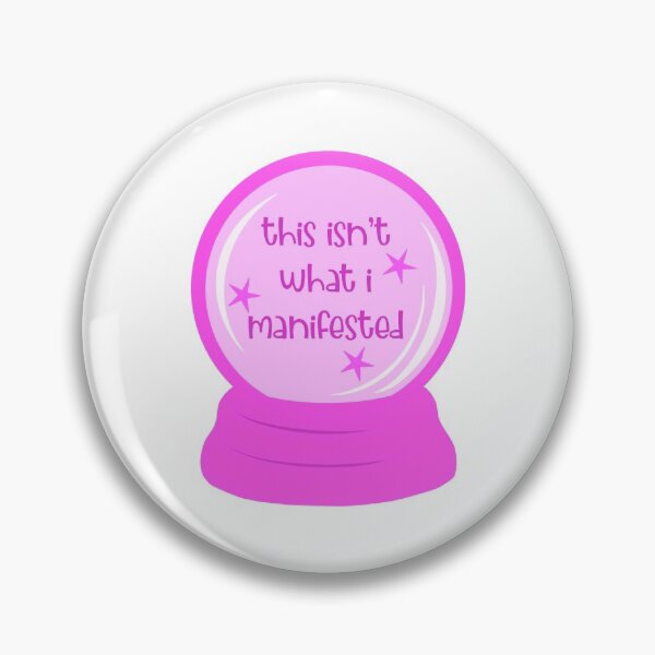 Item preview, THIS ISN’T WHAT I MANIFESTED PINK designed and sold by Glossypop.