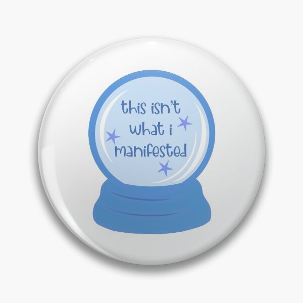 Item preview, THIS ISN’T WHAT I MANIFESTED BLUE designed and sold by Glossypop.