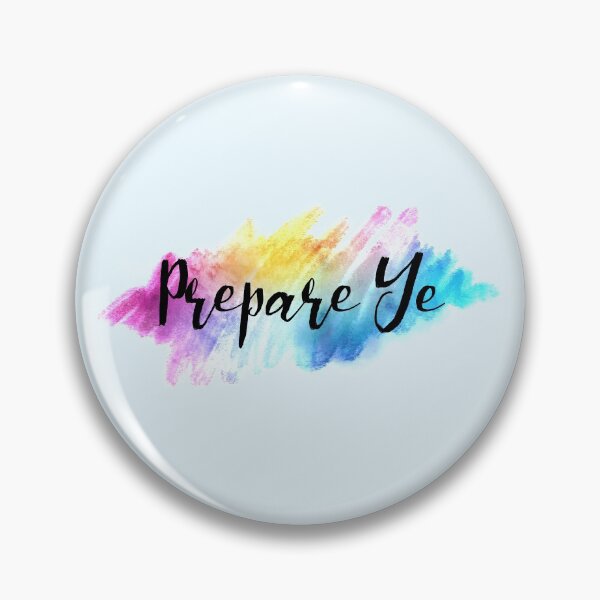 Item preview, Prepare Ye designed and sold by Theatre Thoughts.