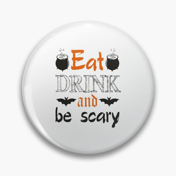 Item preview, Eat Drink And Be Scary Halloween designed and sold by KiwiArt 2020.