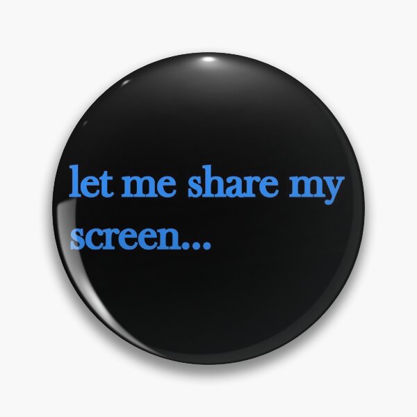 Item preview, Zoom University Let Me Share My Screen  designed and sold by variedvariety.