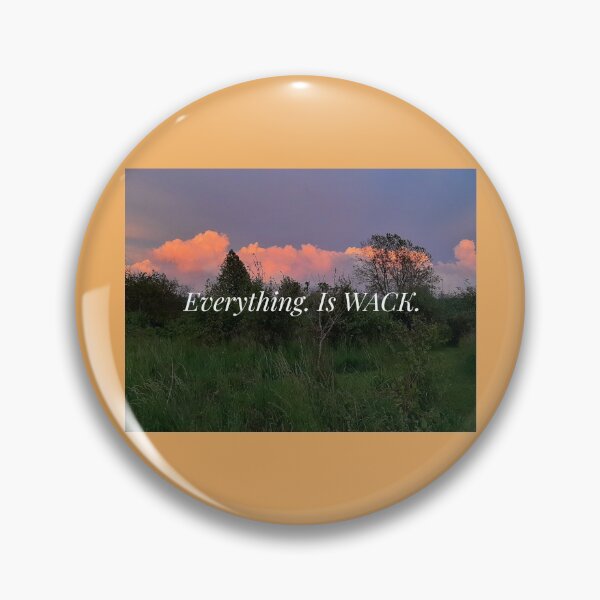 Item preview, Everything. Is WACK. designed and sold by The Rage Garden.