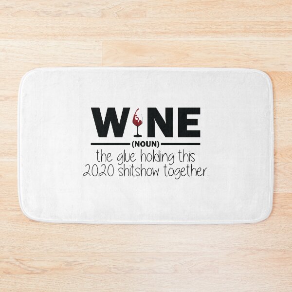 Item preview,  Wine - Glue That Holds Shitshow Together designed and sold by TheMattDesigns.