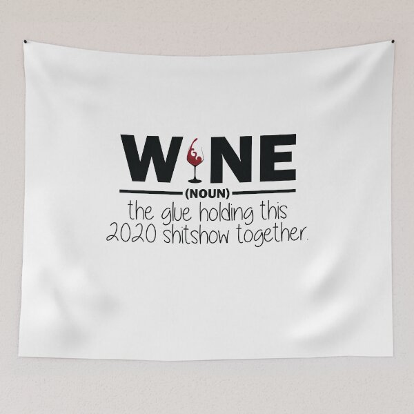 Item preview,  Wine - Glue That Holds Shitshow Together designed and sold by TheMattDesigns.