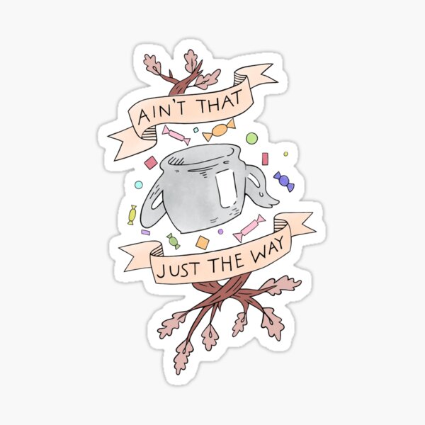 Ain't that just the way colored otgw greg quote  Sticker