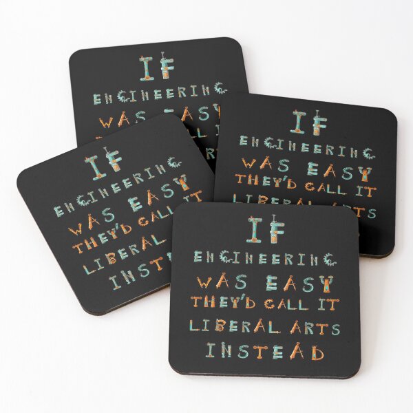 Item preview, If Engineering was easy, they'd call it Liberal Arts instead designed and sold by Smart Side.