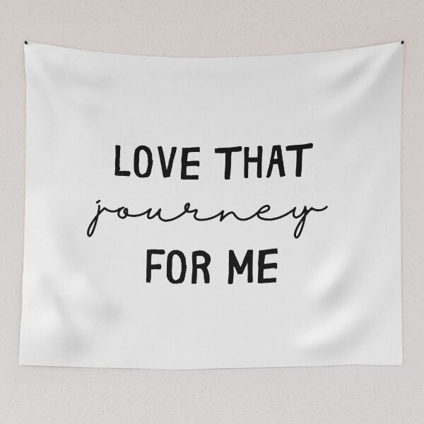 Item preview, "Love That Journey For Me" Schitts Creek Print designed and sold by TopTrendNow.
