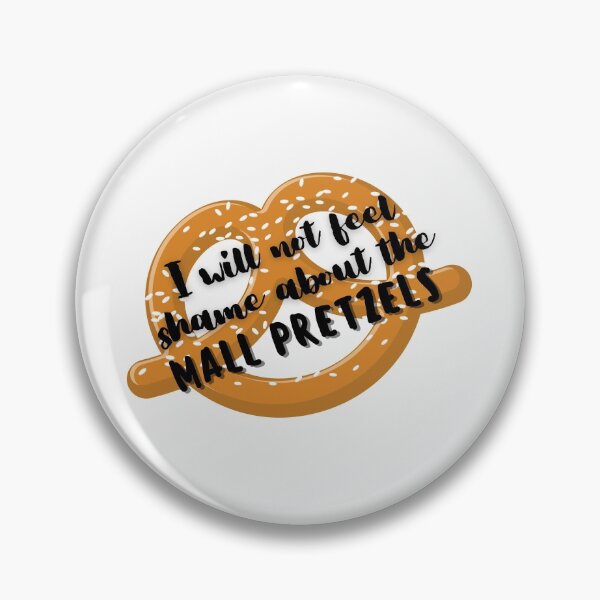 Item preview, "I Will Not Feel Shame About The Mall Pretzels" Schitts Creek Print designed and sold by TopTrendNow.