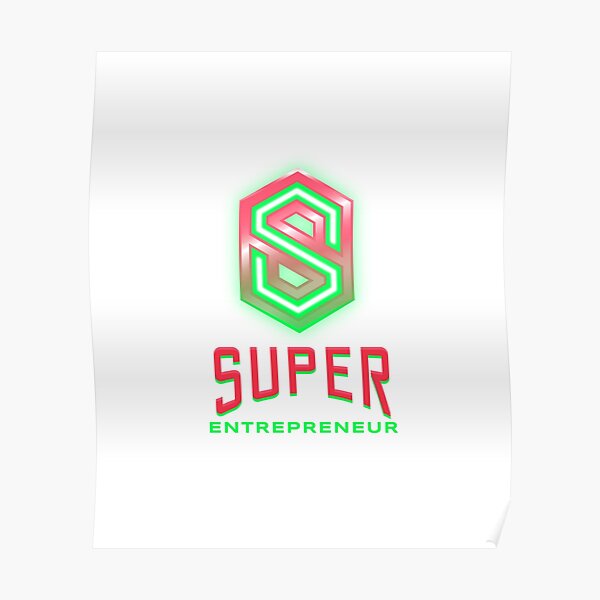 Super Entrepreneur lime green and hot pink Poster