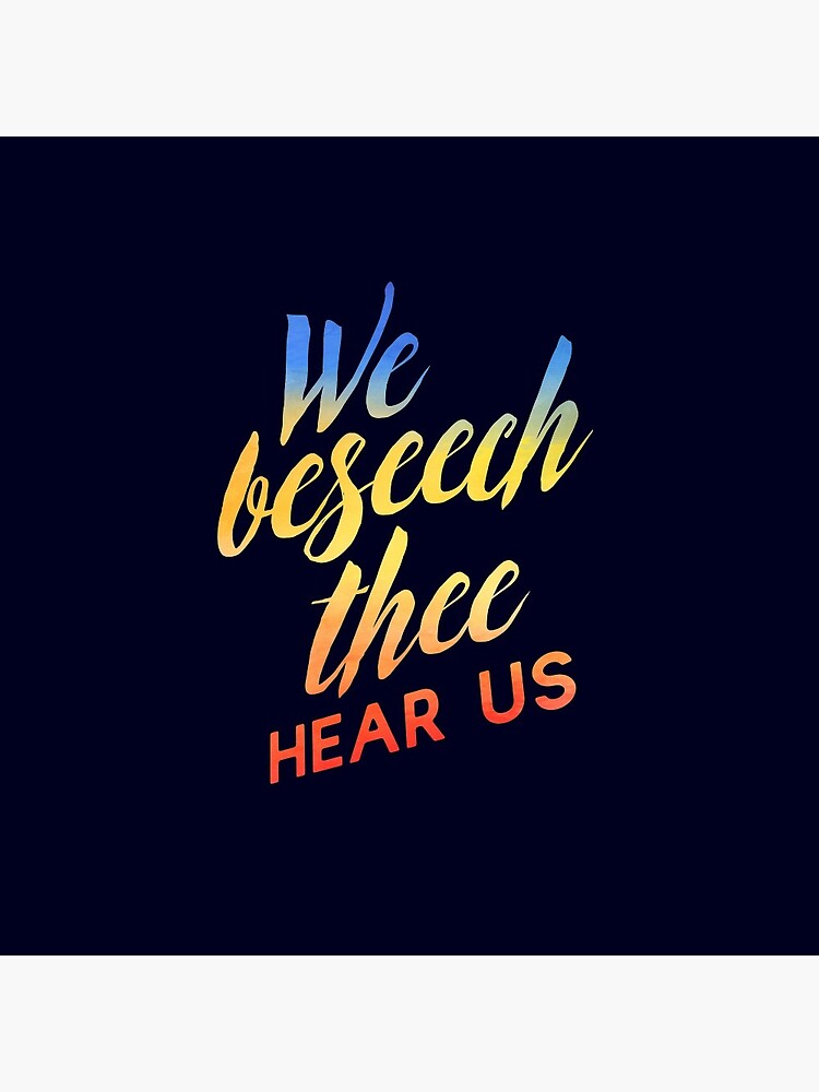 Thumbnail 3 of 3, Pin, We Beseech Thee, Hear Us designed and sold by blue-jay-.
