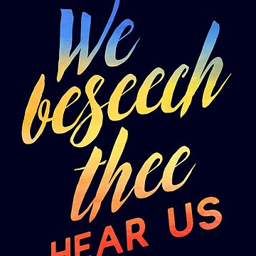 Artwork thumbnail, We Beseech Thee, Hear Us by Theatre Thoughts