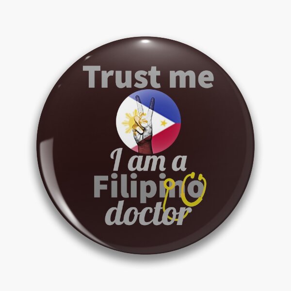 Item preview, trust me, i am a filipino doctor. designed and sold by doctors-apparel.