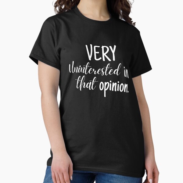 Item preview, "Very Uninterested In That Opinion" Schitts Creek Print designed and sold by TopTrendNow.