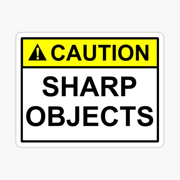 Item preview, CAUTION SHARP OBJECTS sign design art designed and sold by SumoShark.