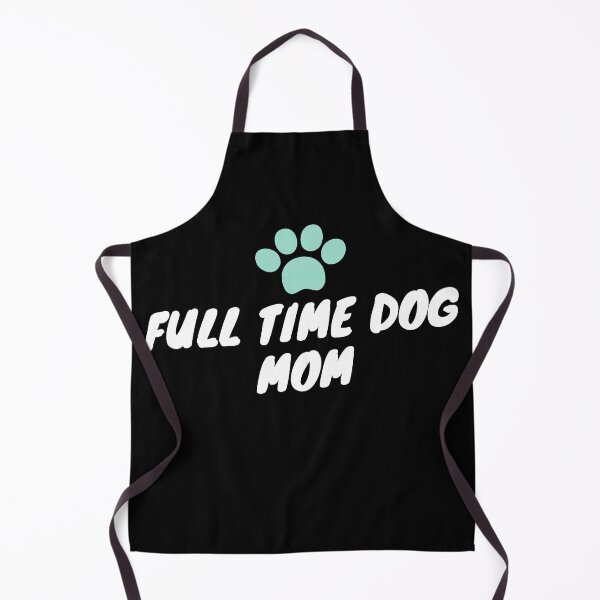 Item preview, Full time dog mom designed and sold by Euc lid.