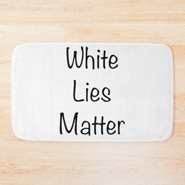 Item preview, White Lies Matter White lie party designed and sold by ButterflyX.