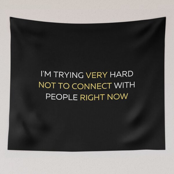 Item preview, "I'm Trying Very Hard Not To Connect With People Right Now" Schitts Creek Quote Print designed and sold by TopTrendNow.