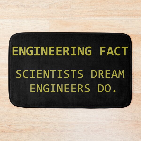Item preview, Scientists Dream, Engineers Do Gold Black - ENGINEERING FACT designed and sold by Joni77.