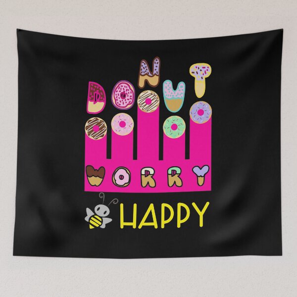 Item preview, DONUT WORRY BEE HAPPY designed and sold by OzyManDiaS90.