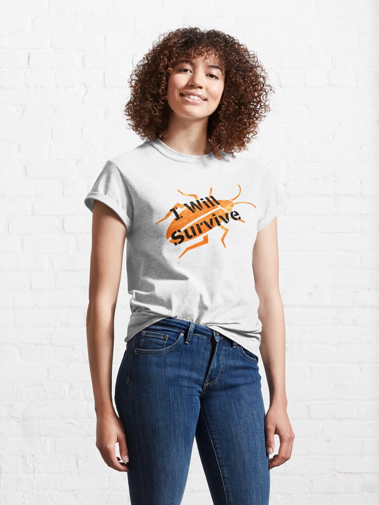 Alternate view of I Will Survive (large solo roach) Classic T-Shirt