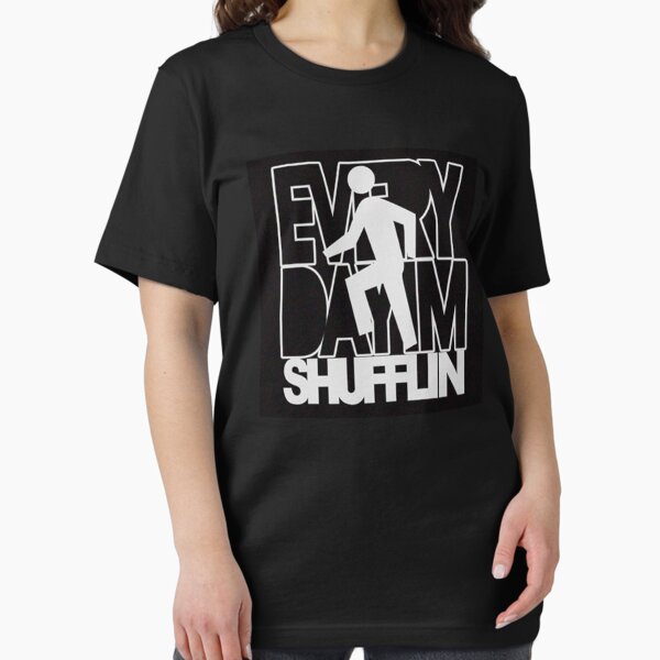 Aperçu de l'œuvre Chaque jour, je suis Shufflin créée et vendue par HankTheJunk.