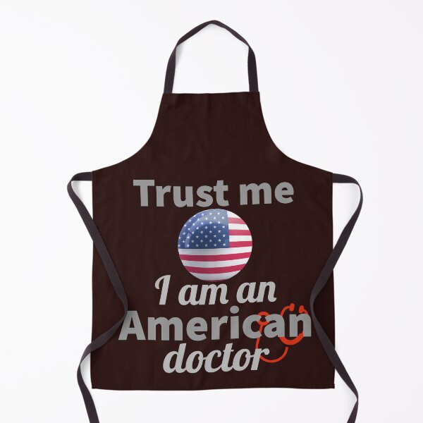 Item preview, Trust me, i am an American doctor. designed and sold by doctors-apparel.