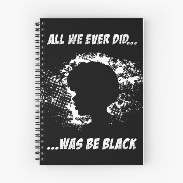 Item preview, All We Ever Did Was Be Black designed and sold by infleims.