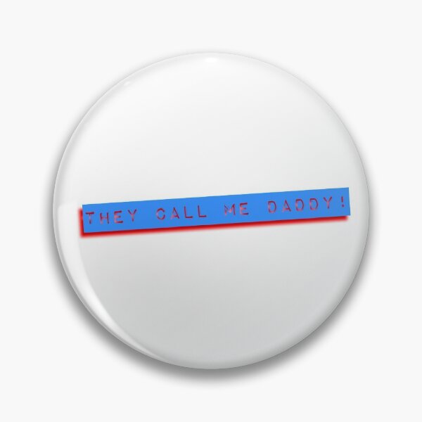Item preview, They Call Me Daddy designed and sold by DF3.